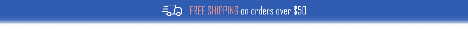 Free Shipping on Orders over $50